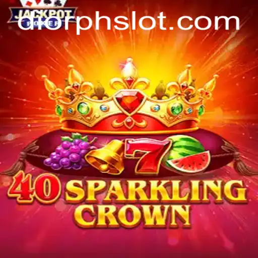 Unveiling 40SparklingCrown: A Fresh Journey Through Game and Glamour